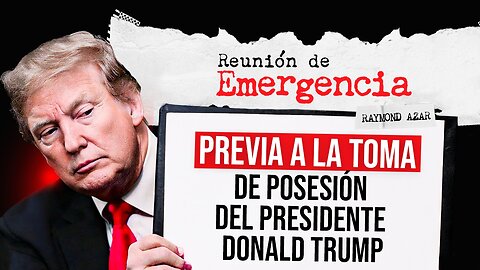 Reunión de Emergencia - Previa a la toma de posesión del Presidente Donald Trump - Episodio 70