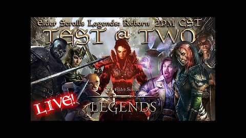 Elders Scrolls Legends: Reborn - Test @ Two (Week 2)