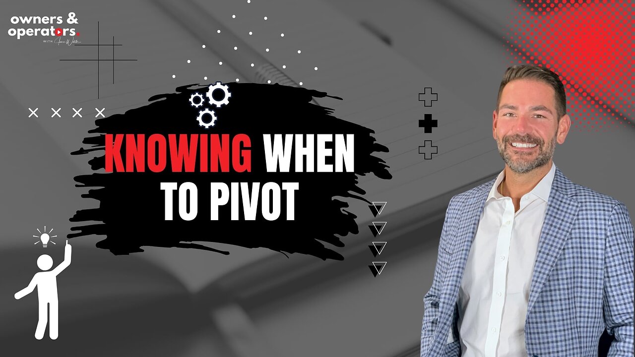 kowing when to pivot