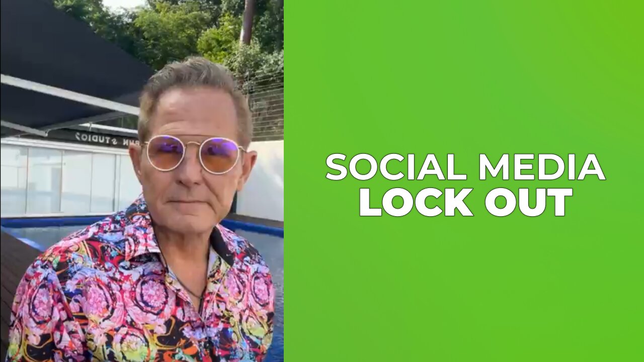 SOCIAL MEDIA SHUT DOWN & LOCK OUT 🔒
