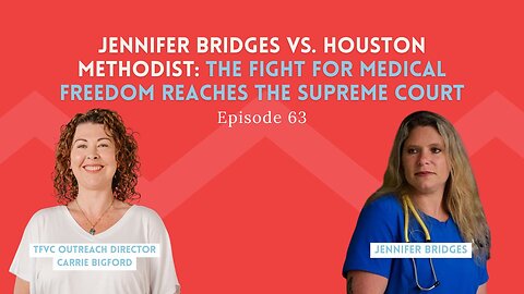 Jennifer Bridges vs. Houston Methodist: The Fight for Medical Freedom Reaches the Supreme Court