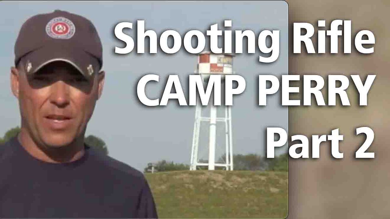 Shooting Rifle CAMP PERRY Part 2