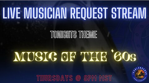 Live Music Request Stream - 60s Request Night