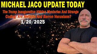 Michael Jaco Situation Update Jan 20: "The Trump Inauguration Hidden Mysteries And Strange Coding"