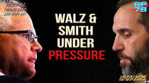 Walz In Big Trouble As Smith Get’s Subpoena on Red Pill News Live