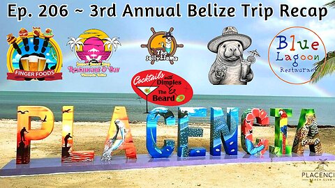 3rd Annual Belize Trip Recap | Ep. 206