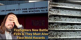 New Fires Erupted In Los Angeles County Again & Firefighters Deal With Mold & Failing Infrastructure