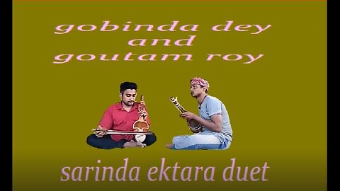 G.DEY AND G.ROY---SARINDA EKTARA DUET