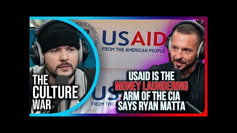 USAID Is The MONEY LAUNDERING Arm Of The CIA Says Ryan Matta, TOTAL CORRUPTION