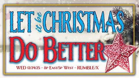 DEC 24 - LET IT BE CHRISTMAS
