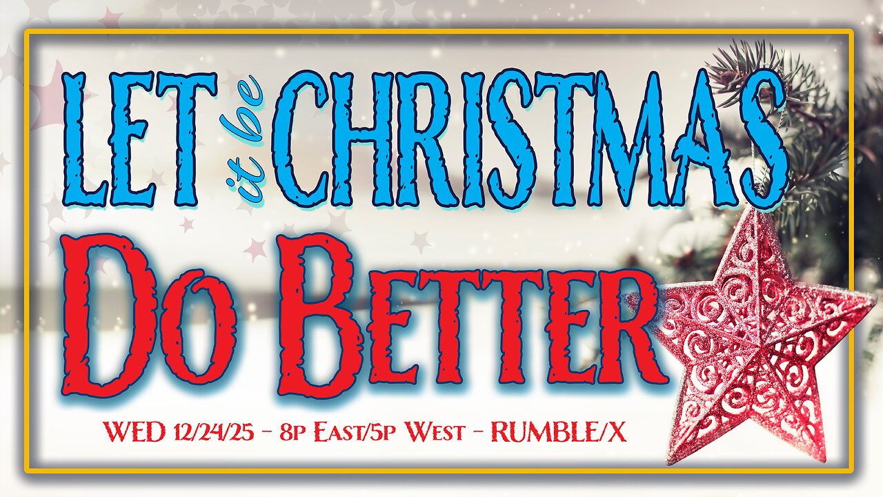 DEC 24 - LET IT BE CHRISTMAS