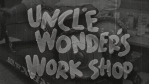 Uncle Wonder's Work Shop: Wheels (1958)