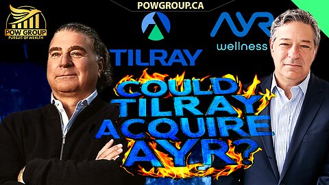 Could Tilray Brands Acquire AYR Wellness? $0.49 TLRY Potential Bear Flag Target