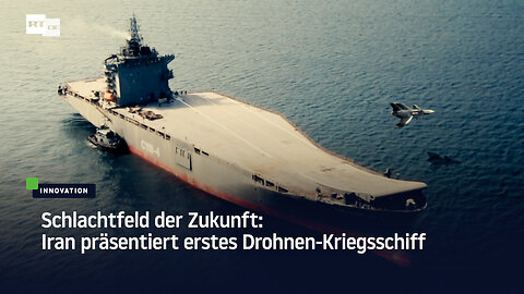 Schlachtfeld der Zukunft: Iran präsentiert erstes Drohnen-Kriegsschiff