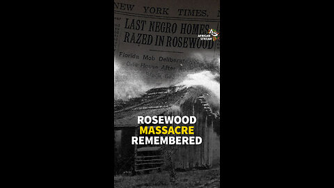 ROSEWOOD MASSACRE REMEMBERED