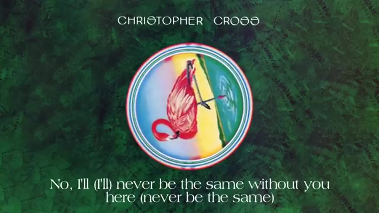 Christopher Cross - Never Be the Same (1979)(Lyric video)