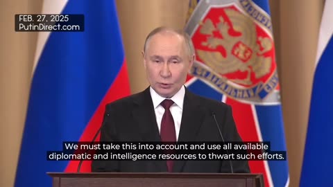 Putin to FSB: Some Western elites will attempt to sabotage US-Russia rapprochement. Their efforts must be thwarted.