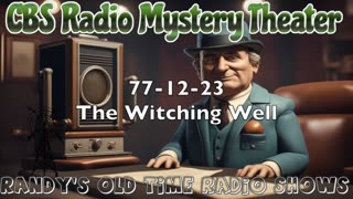 77-12-23 CBS Radio Mystery Theater he Witching Well