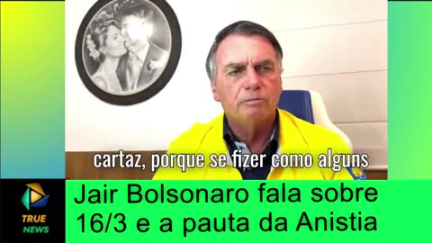 URGENTE - Bolsonaro diz que principal pauta do dia 16/03 é anistia