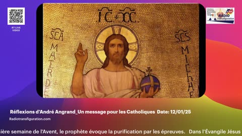 Réflexions d'André Angrand_Message pour les Catholiques Date: 12/01/25