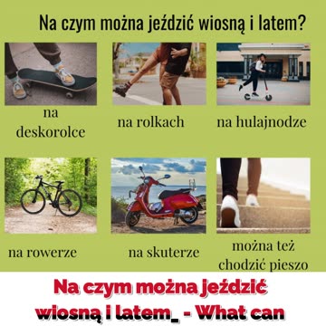 What can you ride in spring and summer Part II