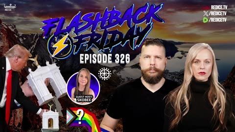 Arc De Trump, White Refugees & The Myth That Things Are Getting Better - Flashback Friday Ep326