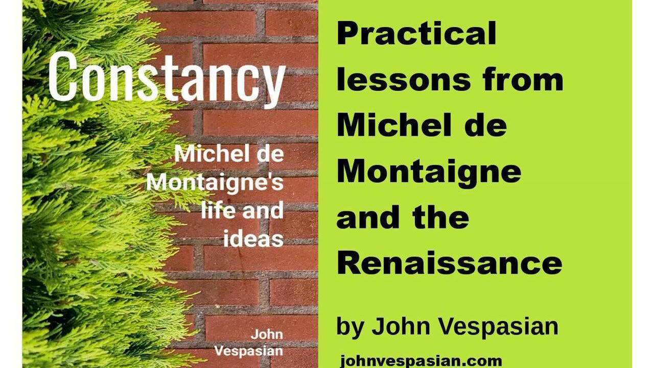 Practical examples of Michel de Montaigne’s thoughts