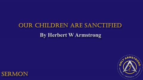 Our Children Are Sanctified