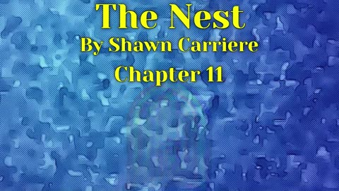The Nest, Chapter 11