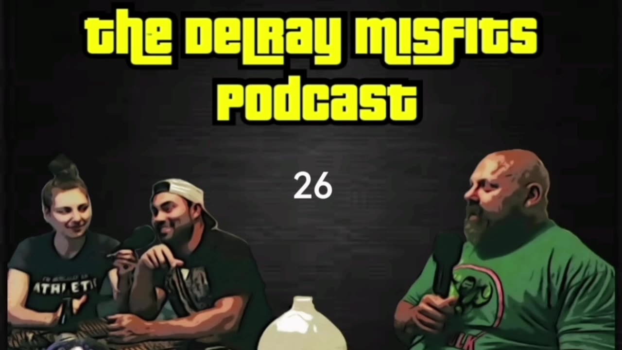 The Delray Misfits Podcast - 26