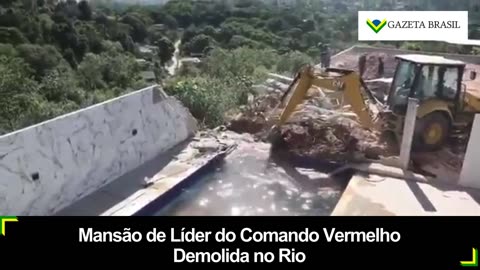 Mansão de Líder do Comando Vermelho Demolida no Rio