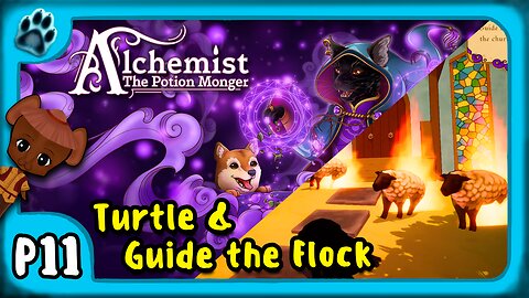 Alchemist: The Potion Monger P11 | Turtle & Guide the Flock