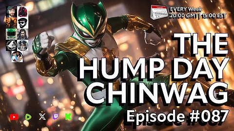 🔴The Hump Day Chin Wag🔴TV, Film, Gaming and News Podcast🔴Episode 87!🔴