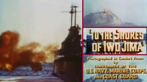 To The Shores of Iwo Jima (1945) Full Color WWII Documentary With Real Footage