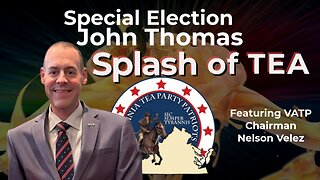 Splash of Tea - 15th Senate District Special Election - Republican John Thomas!