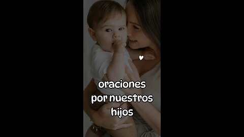 Oraciones Diarias por nuestros hijos 🙏