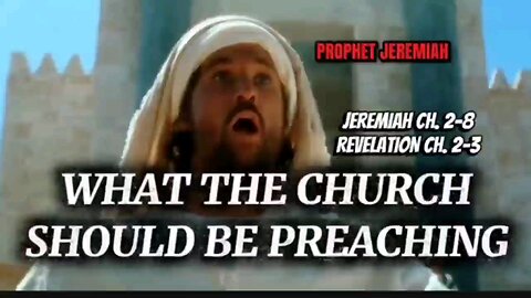 ✅What the Church should be Preaching: Jeremiah Ch. 2-8 & Revelation Ch. 2-3