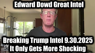 Breaking Trump Intel 9.30.25 - It Only Gets More Shocking