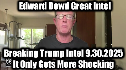 Breaking Trump Intel 9.30.25 - It Only Gets More Shocking