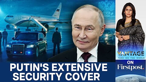 Special Plane and Armoured Car: How Putin Travels Abroad | Vantage With Palki Sharma