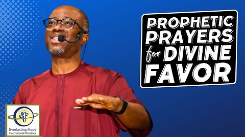 Prophetic Prayers For Divine Favor | Pastor Daves Fasipe