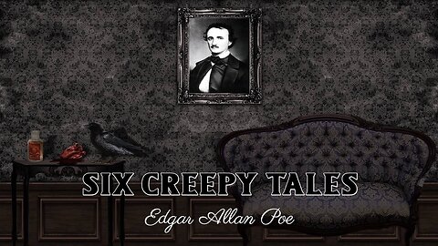Six Creepy Tales - Edgar Allan Poe (audiobook)