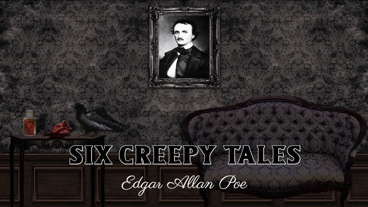 Six Creepy Tales - Edgar Allan Poe (audiobook)