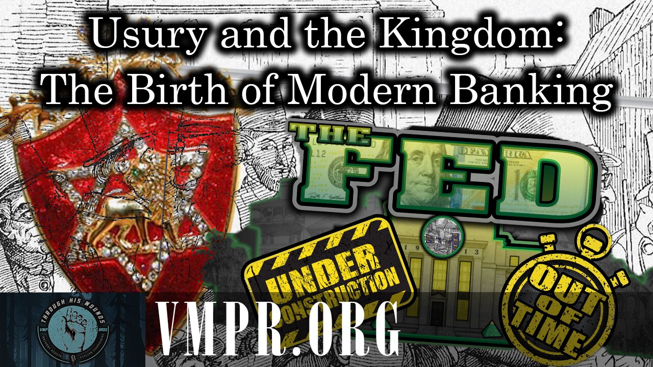27 Oct 25, Through His Wounds: Usury and the Kingdom: The Birth of Modern Banking