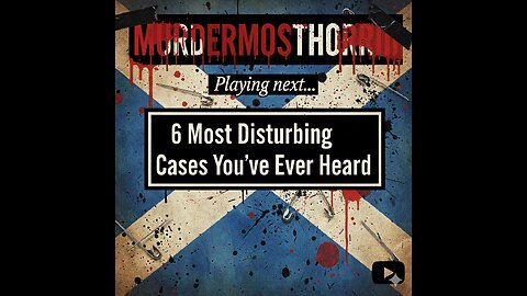 6 Most Disturbing Cases You've Ever Heard