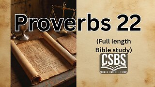 Proverbs 22 with CSBS (full version)
