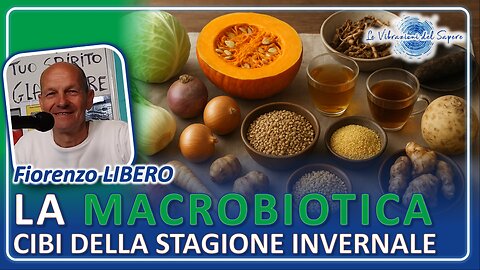 La macrobiotica: cibi della stagione invernale - Fiorenzo Libero