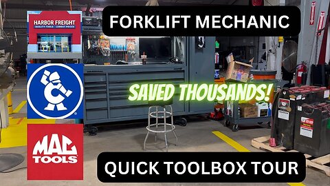 Work Toolbox Tour | Forklift Mechanic | My Humble Setup That Saved Me Thousands | Harbor Freight