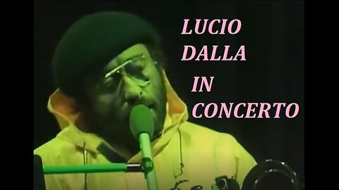 LUCIO DALLA---IN CONCERTO