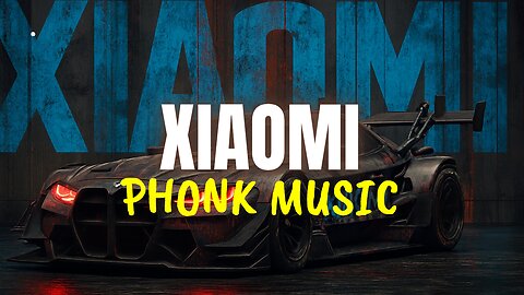 Xiaomi Phonk Music